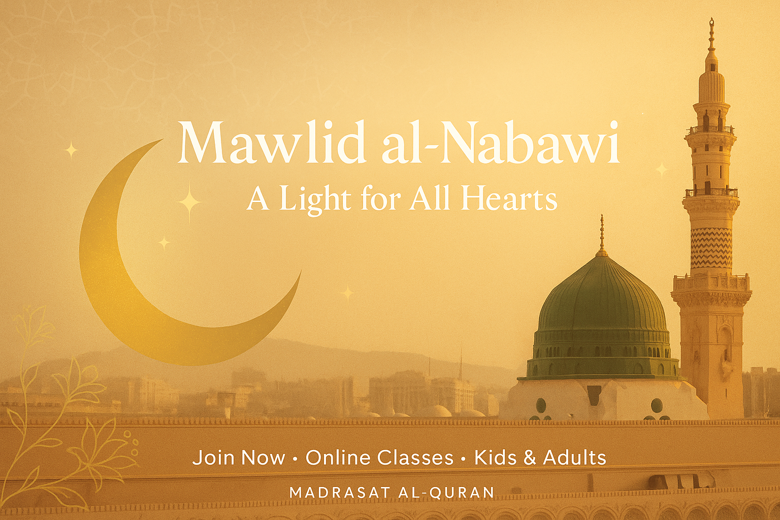 Mawlid al-Nabawi: A Light That Illuminated the World
