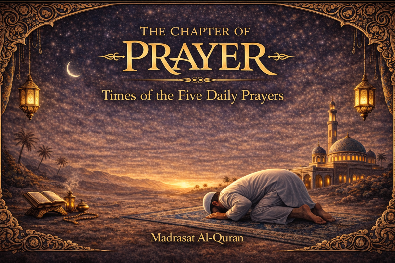 The Times of the Five Daily Prayers