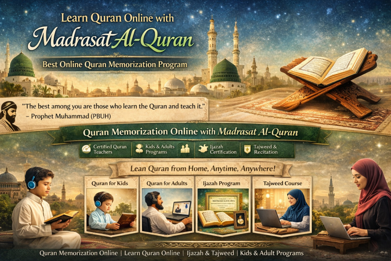 Learn Quran Online with Madrasat Al-Quran | Best Online Quran Memorization Program