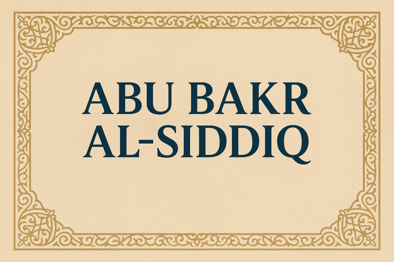 Abu Bakr Al-Siddiq