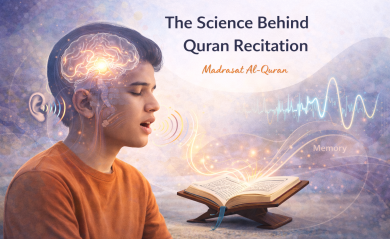 The Science Behind Quran Recitation